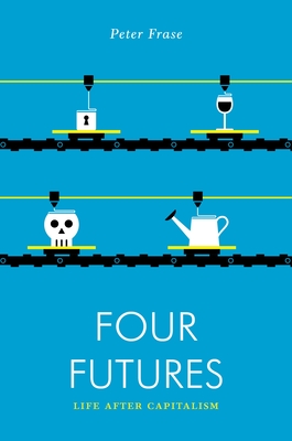 Four Futures: Life After Capitalism (Jacobin) Cover Image
