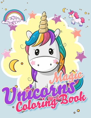 Magic Unicorns Coloring Book: Cute Coloring Book for Kids Cover Image
