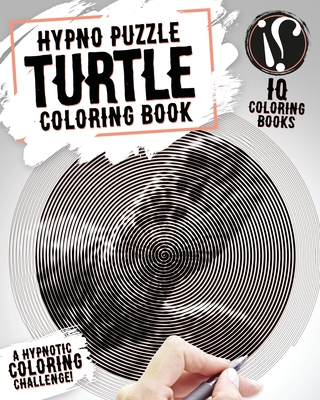 Turtle Coloring Book: Hypno Puzzle Single Line Spiral and Activity