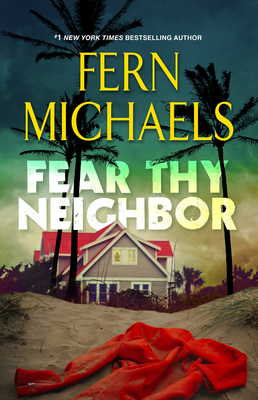 Fear Thy Neighbor: A Riveting Novel of Suspense Cover Image