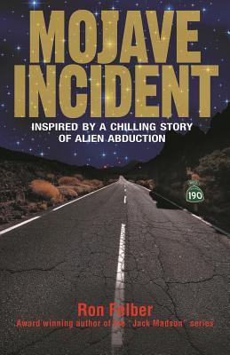 Cover for Mojave Incident: Inspired by a Chilling Story of Alien Abduction