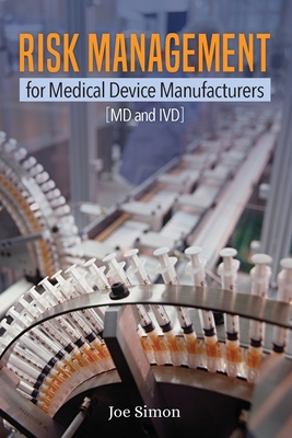 Risk Management for Medical Device Manufacturers: [MD and IVD] Cover Image