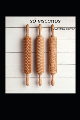 Só Biscoitos By Carmita Freire Cover Image