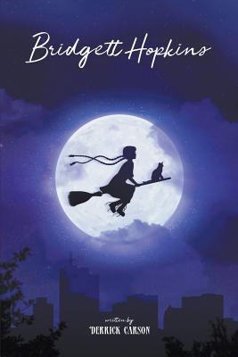 Bridgett Hopkins and the Hollow of Grace By Derrick Carson Cover Image