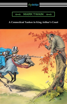A Connecticut Yankee in King Arthur's Court By Mark Twain Cover Image
