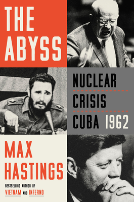 The Abyss: Nuclear Crisis Cuba 1962 Cover Image