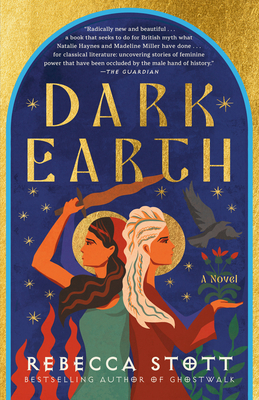Dark Earth: A Novel By Rebecca Stott Cover Image