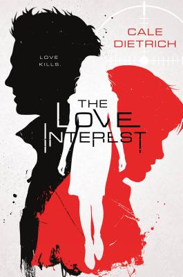 The Love Interest By Cale Dietrich Cover Image