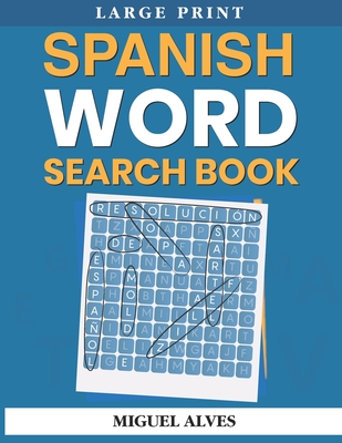 Spanish Word Search Book Large Print: Sopas de Letras en Español - Large Print Cover Image