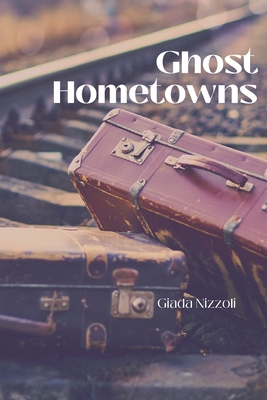 Cover for Ghost Hometowns