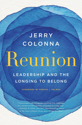 Reunion: Leadership and the Longing to Belong Cover Image