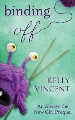 Binding Off By Kelly Vincent Cover Image