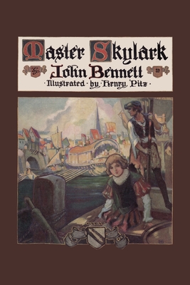 Master Skylark (Yesterday's Classics) By John Bennett, Henry Pitz (Illustrator) Cover Image