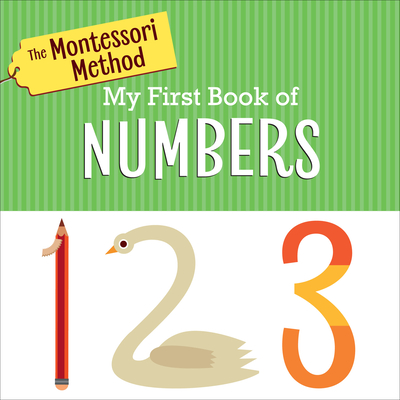 The Montessori Method: My First Book of Numbers By The Montessori Method Cover Image