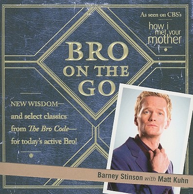 Bro on the Go (Bro Code) By Barney Stinson Cover Image