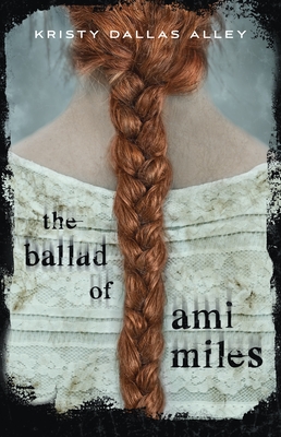 Cover for The Ballad of Ami Miles
