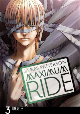 Maximum Ride 3: The Manga (Maximum Ride: The Manga)