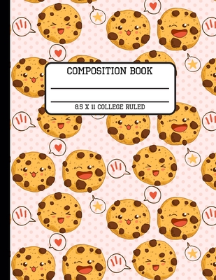 Composition Book College Ruled: Chocolate Chip Cookie Back to School Quad Writing Notebook for Students and Teachers in 8.5 x 11 Inches Cover Image