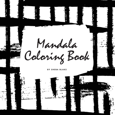 Mandala Coloring Book for Teens and Young Adults (8.5x8.5 Coloring Book / Activity Book) (Mandala Coloring Books #5) Cover Image