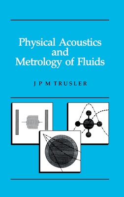 Physical Acoustics and Metrology of Fluids (Adam Hilger Series on Measurement Science and Technology) Cover Image