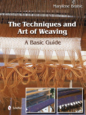 The Techniques and Art of Weaving: A Basic Guide Cover Image