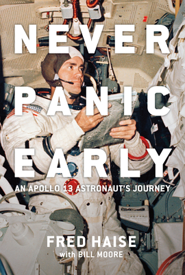 Never Panic Early: An Apollo 13 Astronaut's Journey Cover Image