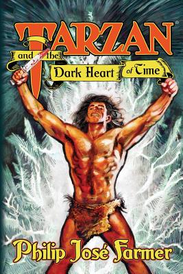 Tarzan and the Dark Heart of Time (Edgar Rice Burroughs Universe)
