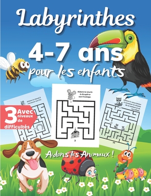 Labyrinthes Pour Les Enfants 4 à 7 ans, Aidons les Animaux: Livre Grand  Format pour Filles et Garçons dès 4 ans, Jeu de Concentration avec 3  Niveaux d (Paperback)