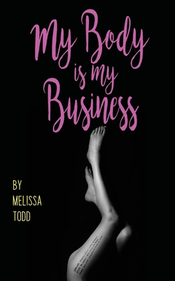My Body Is My Business Cover Image