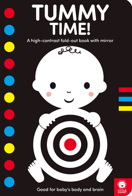 Tummy Time!: A High-Contrast Fold-Out Book with Mirror for Babies (Tummy Time! Books)