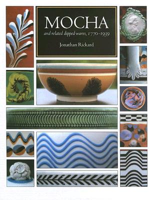 Mocha and Related Dipped Wares, 1770-1939 Cover Image