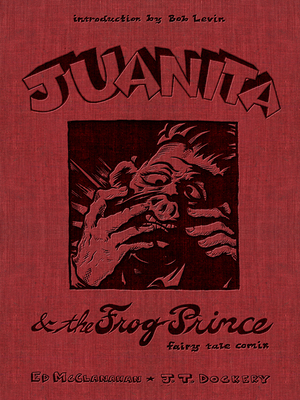 Cover for Juanita and the Frog Prince: Fairy Tale Comix