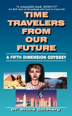 Time Travelers from Our Future: A Fifth Dimension Odyssey Cover Image
