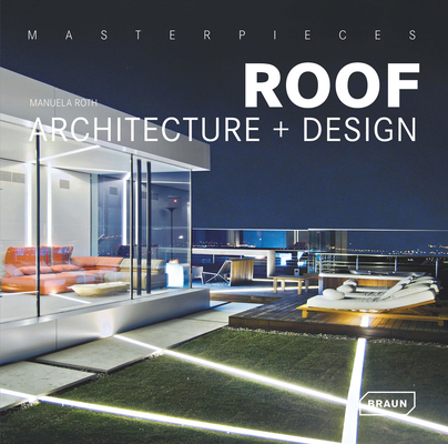 Masterpieces: Roof Architecture + Design Cover Image
