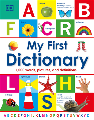 My First Dictionary: 1,000 Words, Pictures, and Definitions (My First Reference ) Cover Image