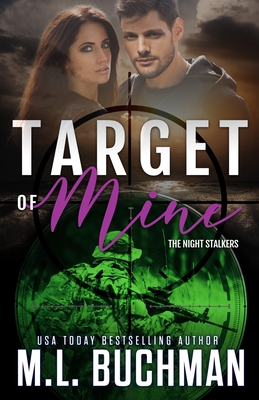 Target of Mine (Night Stalkers #10) By M. L. Buchman Cover Image