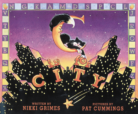 C is for City By Nikki Grimes, Pat Cummings (Illustrator) Cover Image