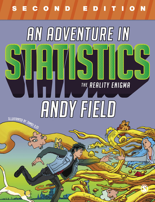 An Adventure in Statistics: The Reality Enigma By Andy Field Cover Image