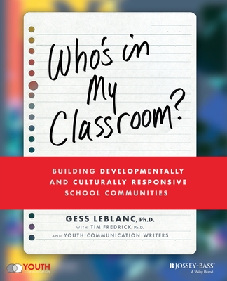 Who's in My Classroom?: Building Developmentally and Culturally Responsive School Communities cover