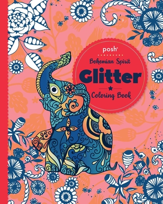 Posh Glitter Coloring Book Bohemian Spirit Cover Image