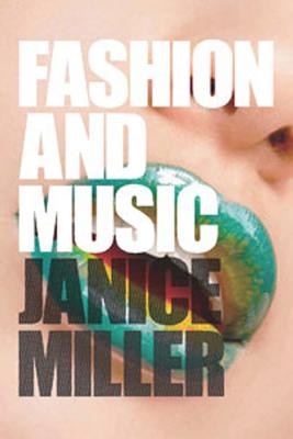 Fashion and Music By Janice Miller Cover Image
