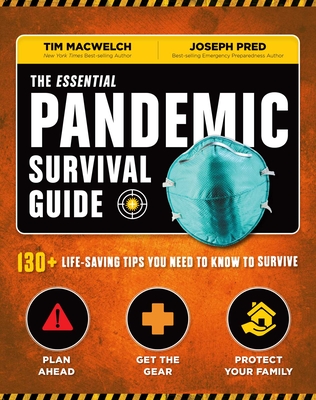 The Essential Pandemic Survival Guide | COVID Advice | Illness Protection | Quarantine Tips: 154 Ways to Stay Safe (Survival Series) Cover Image