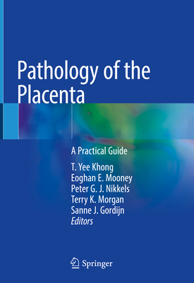 Pathology of the Placenta: A Practical Guide Cover Image