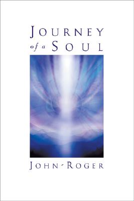 Journey of a Soul By John-Roger Cover Image