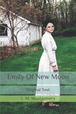 Emily Of New Moon: Original Text Cover Image