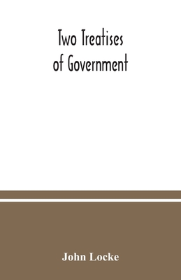 Two treatises of government By John Locke Cover Image