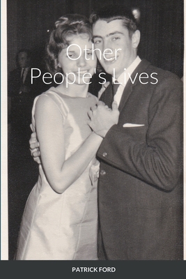 Other People's Lives By Patrick Ford Cover Image