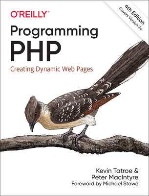Programming PHP: Creating Dynamic Web Pages By Kevin Tatroe, Peter MacIntyre Cover Image