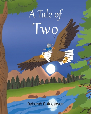 A Tale of Two By Deborah G. Anderson Cover Image