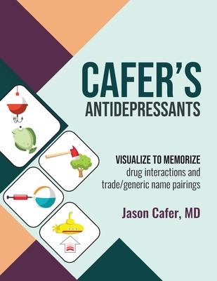Cafer's Antidepressants: Visualize to Memorize Cover Image
